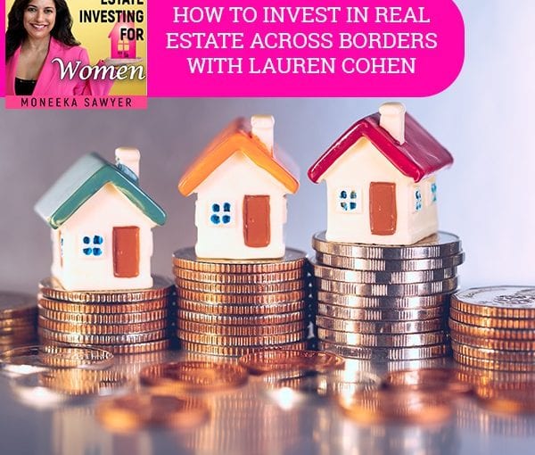 REW 58 Lauren Cohen | Real Estate Across Borders