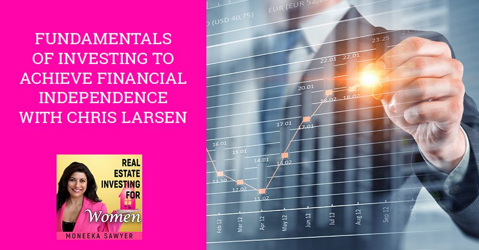 REW 67 Chris Larsen | Financial Independence