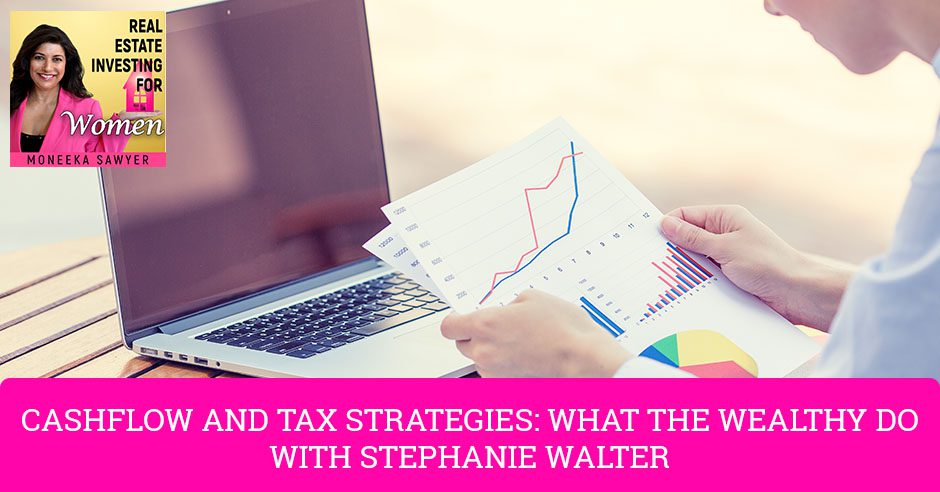 REW 69 Stephanie Walters | What The Wealthy Do