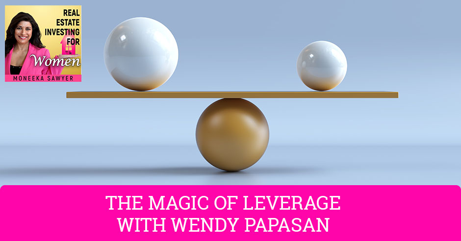 REW Wendy | Magic of Leverage