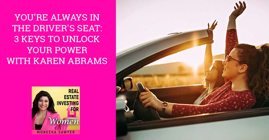 REW Karen Abrams | Unlock Your Power