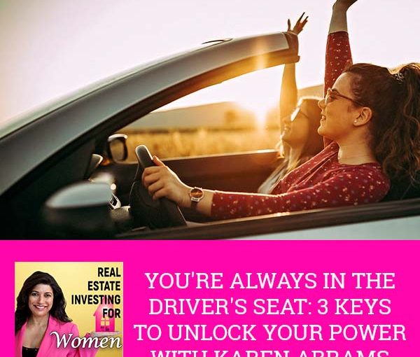 REW Karen Abrams | Unlock Your Power