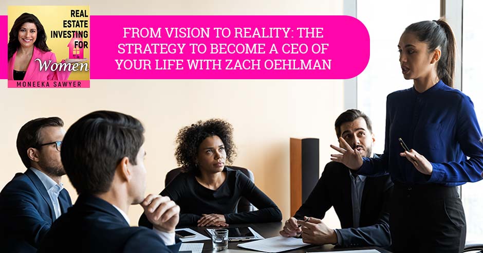 REW Zach Oehlman | Vision To Reality Strategy